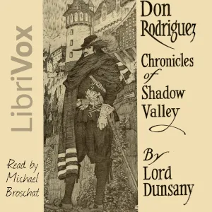 Don Rodriguez; Chronicles of Shadow Valley (Version 2)