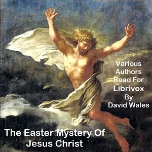 Easter Mystery Of Jesus Christ; A Miscellany Of Readings, Poems, And Hymn Texts