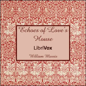 Echoes of Love’s House