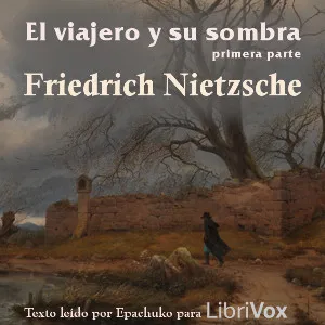 viajero y su sombra (Primera parte)