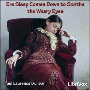 Ere Sleep Comes Down to Soothe the Weary Eyes
