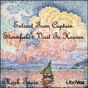 Extract from Captain Stormfield's Visit To Heaven (version 2)