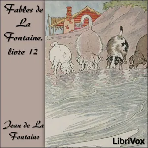 Fables de La Fontaine, livre 12