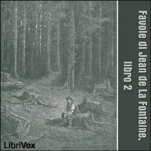 Favole di Jean de La Fontaine: Libro 02