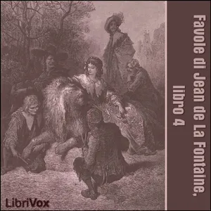 Favole di Jean de La Fontaine: Libro 04
