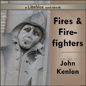 Fires and Fire-Fighters