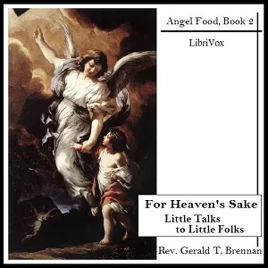 For Heaven's Sake: Little Talks to Little Folks