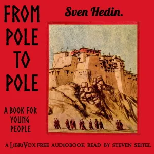 From Pole to Pole: A Book for Young People