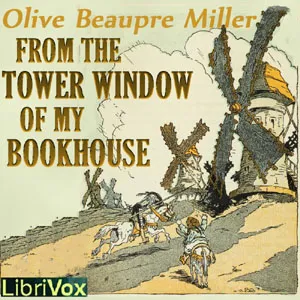 From the Tower Window of My Bookhouse