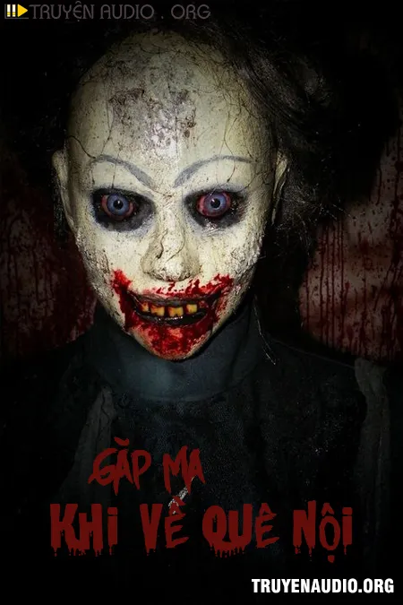 Gặp Ma Khi Về Quê Nội
