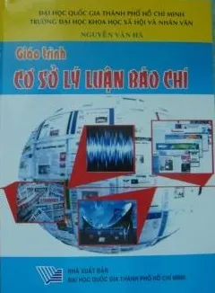 Giáo trình Cơ sở lý luận báo chí