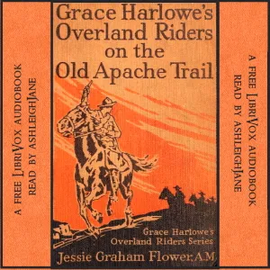 Grace Harlowe's Overland Riders on the Old Apache Trail