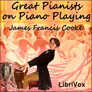 Great Pianists on Piano Playing