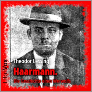 Haarmann. Die Geschichte eines Werwolfs