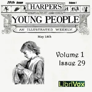 Harper's Young People, Vol. 01, Issue 29, May 18, 1880