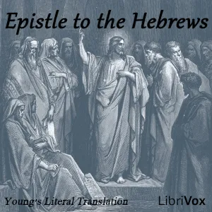 Bible (YLT) NT 19: Epistle to the Hebrews