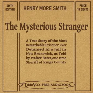 Henry More Smith: The Mysterious Stranger