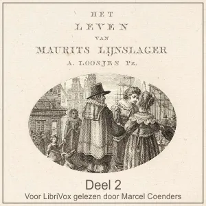 Leven van Maurits Lijnslager deel 2