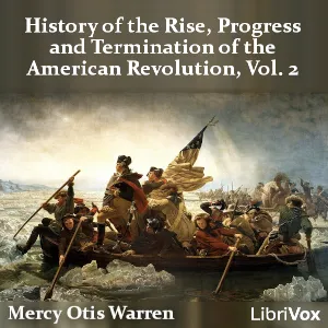 History of the Rise, Progress and Termination of the American Revolution Vol. 2