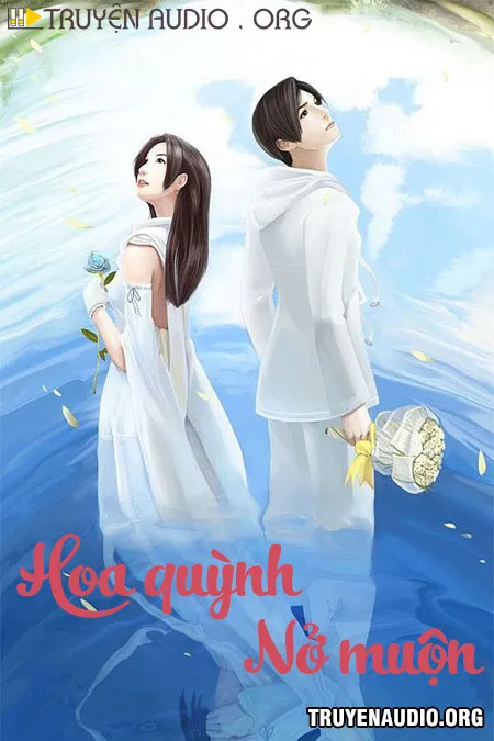 Hoa Quỳnh Nở Muộn