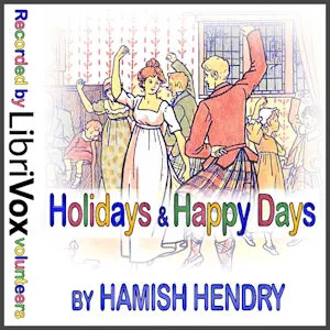 Holidays and Happy Days