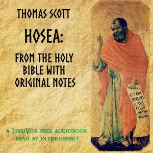 Hosea: from The Holy Bible with Original Notes