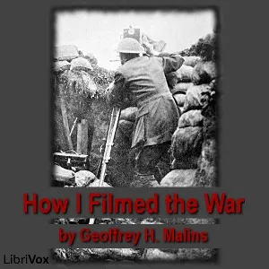 How I Filmed the War