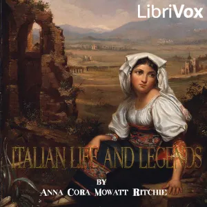 Italian Life and Legends