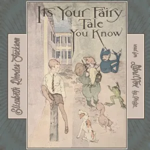 It's Your Fairy Tale, You Know