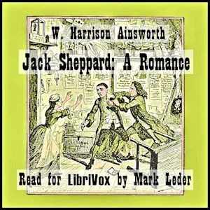 Jack Sheppard: A Romance