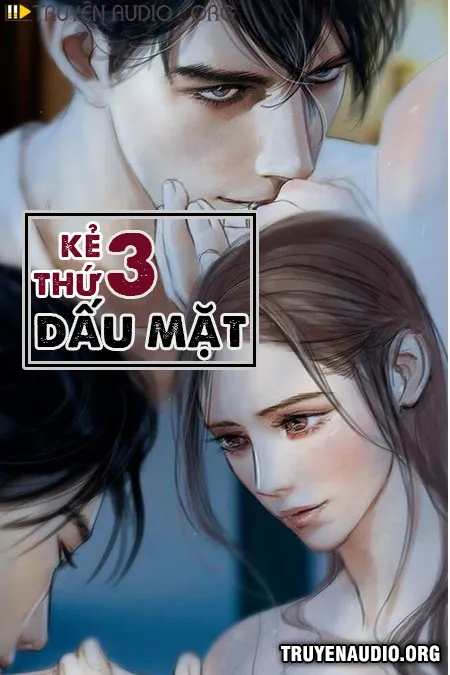 Kẻ Thứ Ba Dấu Mặt