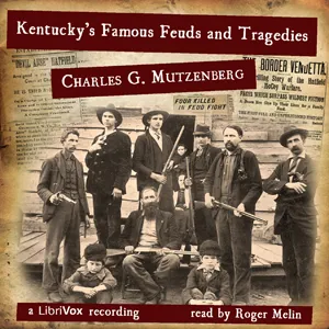 Kentucky's Famous Feuds and Tragedies