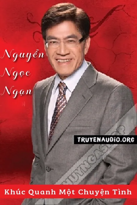 Khúc Quanh Một Truyện Tình - Nguyễn Ngọc Ngạn