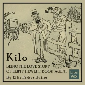 Kilo: Being the Love Story of Eliph' Hewlitt, Book Agent