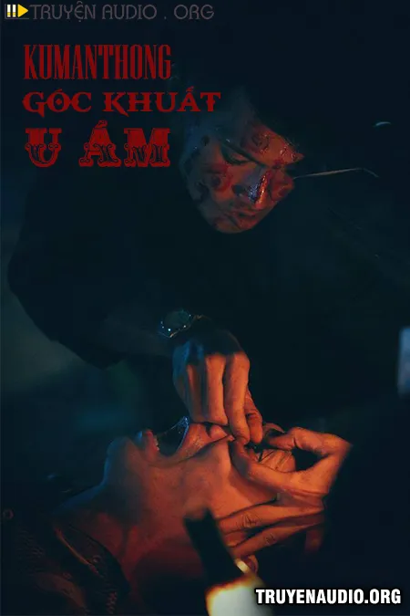 Kumanthong Góc Khuất U Ám