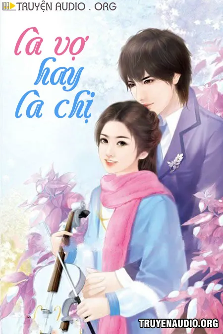 Là Vợ Hay Là Chị