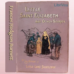 Little Saint Elizabeth and Other Stories