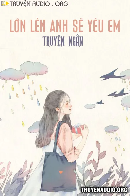 Lớn Lên Anh Sẽ Yêu Em