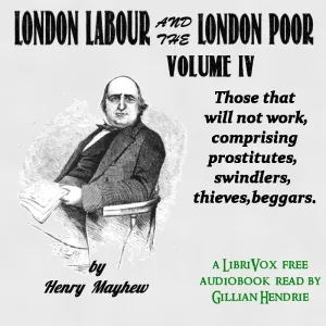 London Labour and the London Poor Volume IV