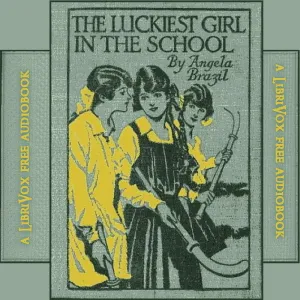 Luckiest Girl in the School
