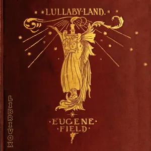 Lullaby-Land: Songs of Childhood
