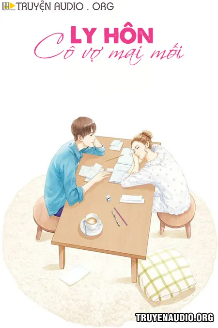 Ly Hôn Cô Vợ Mai Mối