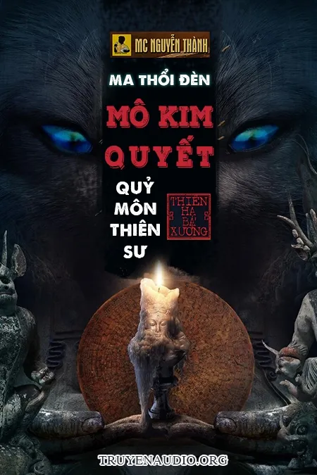 Ma Thổi Đèn - Quỷ Môn Thiên Sư (mô Kim Quyết)