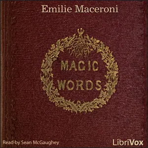 Magic Words: A Tale for Christmas Time