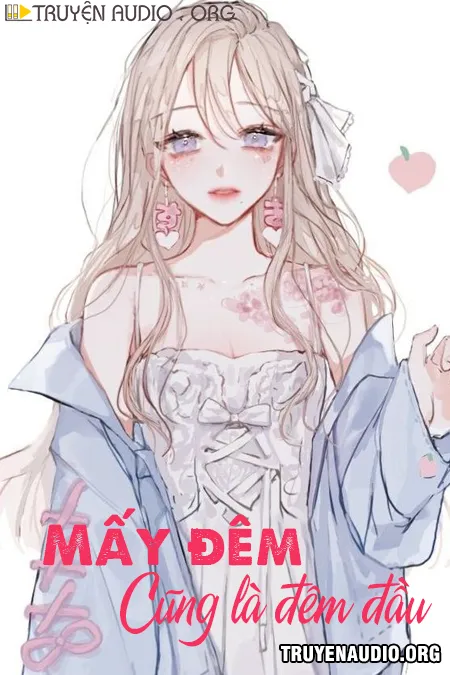 Mấy Đêm Cũng Là Đêm Đầu