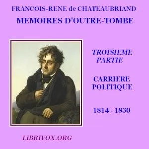 Mémoires d'outre-tombe. Tome 3