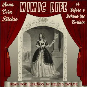Mimic Life; or Before and Behind the Curtain