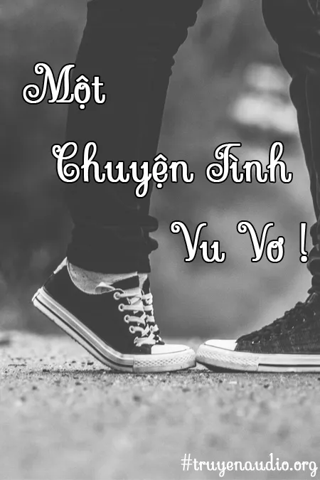Một Chuyện Tình Vu Vơ