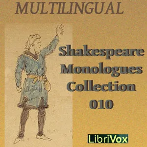 Shakespeare Monologues Collection vol. 10 (Multilingual)