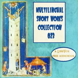 Multilingual Short Works Collection 023 - Poetry & Prose